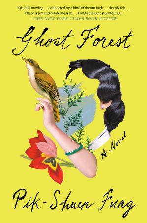 Book cover number 1 for Ghost Forest : A Novel written by Pik-Shuen Fung published by One World