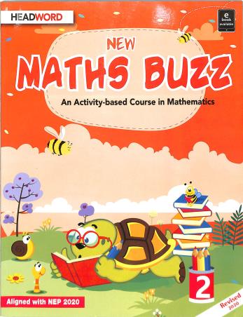 Book cover number 1 for New Maths Buzz 2 : An Activity-Based Course in Mathematics (NEP 2020) written by Reema Mithwani published by Headword Publishing Company
