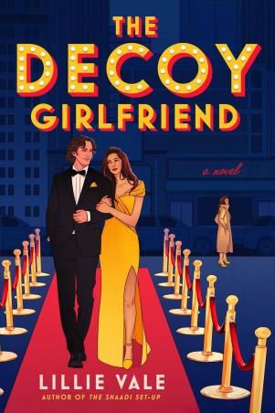 Book cover number 1 for The Decoy Girlfriend : A Novel written by Lillie Vale published by G. P. Putnam's Sons