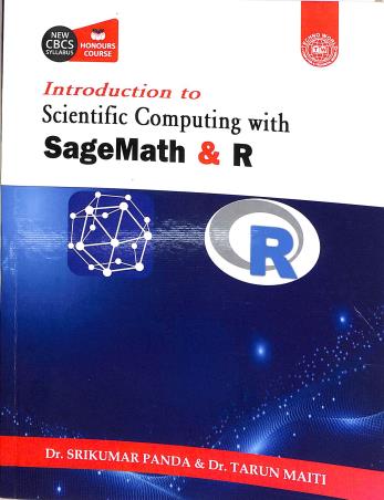 Book cover number 1 for Introduction To Scientific Computing With SageMath & R Honours Course (CBCS) written by Srikumar Panda, Tarun Maiti published by Techno World