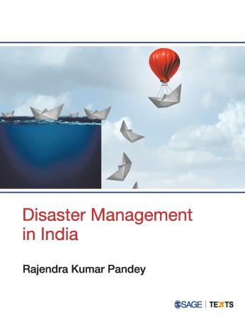 Book cover number 1 for Disaster Management In India written by Rajendra Kumar Pandey published by Sage Publications
