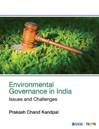Book cover number 1 for Environmental Governance In India : Issues And Challenges written by Prakash Chand Kandpal published by Sage Publications