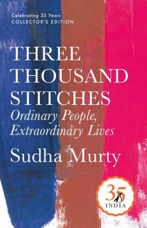 Book cover number 1 for Three Thousand Stitches : Ordinary People, Extraordinary Lives written by Sudha Murty published by Penguin Books