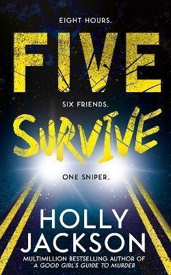 Book cover number 1 for Five Survive written by Holly Jackson published by Harper Collins Publishers