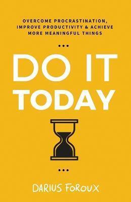 Book cover number 1 for Do It Today written by Darius Foroux published by North Eagle