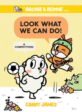 Book cover number 1 for Look What We Can Do! : A Competition! written by Candy James published by Razorbill