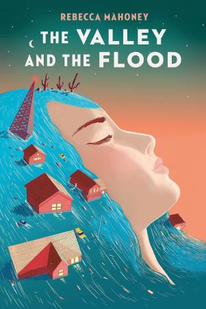 Book cover number 1 for The Valley And The Flood written by Rebecca Mahoney published by Razorbill