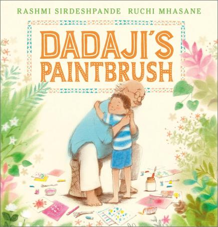 Book cover number 1 for Dadaji's Paintbrush written by Rashmi Sirdeshpande published by Andersen Press