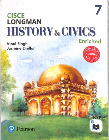 Book cover number 1 for Longman History & Civics Enriched 7 (CISCE) NEP 2020 / NCF 2023 written by Vipul Singh published by Pearson Education