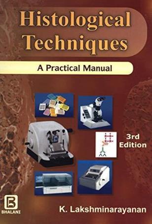 Book cover number 1 for Histological Techniques : A Practical Manual written by K. Lakshminarayanan published by Bhalani Publishing House