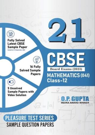 Book cover number 1 for 21 Mathematics(041) Class 12 Sample Question Papers CBSE Board Exams (2023) written by O. P. Gupta published by The O.P. Gupta Classes