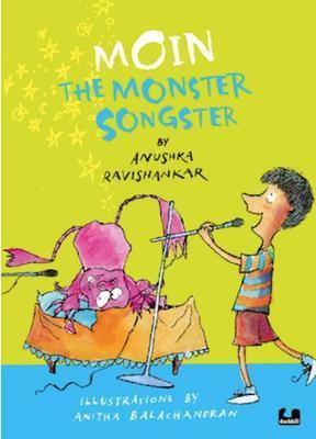Book cover number 1 for Moin The Monster Songster written by Anushka Ravishankar published by Tranquebar