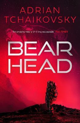 Book cover number 1 for Bear Head written by Adrian Tchaikovsky published by Head Of Zeus