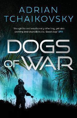 Book cover number 1 for Dogs Of War written by Adrian Tchaikovsky published by Head Of Zeus