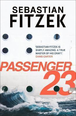 Book cover number 1 for Passenger 23 written by Sebastian Fitzek, Jamie Bulloch published by Head Of Zeus