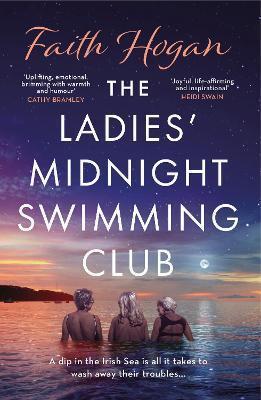 Book cover number 1 for The Ladies' Midnight Swimming Club written by Faith Hogan published by Head Of Zeus