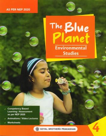 Book cover number 1 for The Blue Planet 4 Environmental Studies (NEP 2020) written by Geeta Nair published by Goyal Brothers Prakashan
