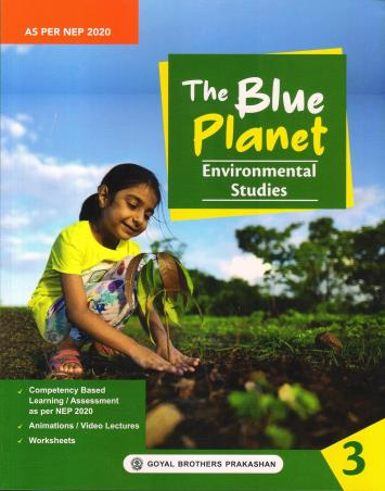 Book cover number 1 for The Blue Planet 3 Environmental Studies (NEP 2020) written by Geeta Nair published by Goyal Brothers Prakashan