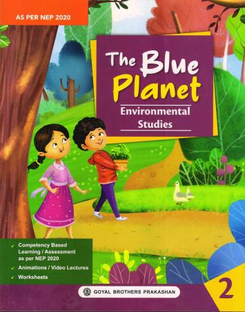 Book cover number 1 for The Blue Planet 2 Environmental Studies (NEP 2020) written by Geeta Nair published by Goyal Brothers Prakashan