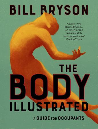 Book cover number 1 for The Body Illustrated : A Guide For Occupants written by Bill Bryson published by Doubleday
