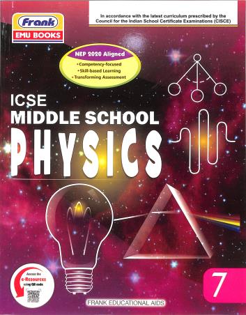 Book cover number 1 for Middle School Physics 7 (ICSE) NEP 2020 written by Partha Pratim Pal published by Frank Educational Aids