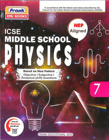 Book cover number 2 for Middle School Physics 7 (ICSE) NEP 2020 written by Partha Pratim Pal published by Frank Educational Aids