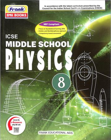 Book cover number 2 for Middle School Physics 8 (ICSE) NEP 2020 written by Partha Pratim Pal published by Frank Educational Aids