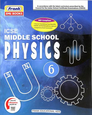 Book cover number 2 for Middle School Physics 6 (ICSE) NEP 2020 written by Partha Pratim Pal published by Frank Educational Aids