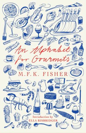 Book cover number 1 for An Alphabet For Gourmets written by M. F. K. Fisher published by Daunt Books