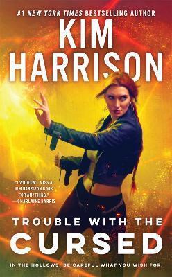 Book cover number 1 for Trouble With The Cursed written by Kim Harrison published by Penguin Press