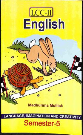 Book cover number 1 for English LCC -2 Sem -5 Language , Imagination And Creativity written by Madhurima Mullick published by Suhrid Book Stall (Publisher & Book-Sellers)