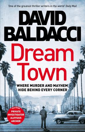 Book cover number 1 for Dream Town written by David Baldacci published by Pan Macmillan