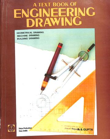 Book cover number 1 for A Textbook Of Engineering Drawing written by R. B. Gupta published by Satya Prakashan