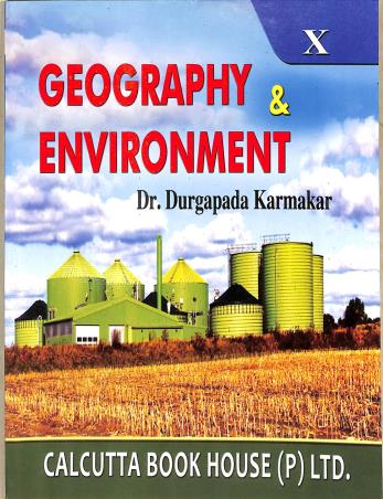 Book cover number 1 for Geography & Environment 10 written by Durgapada Karmakar published by Calcutta Book House (P) Ltd