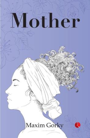 Book cover number 1 for Mother written by Maxim Gorky published by Rupa Publications India