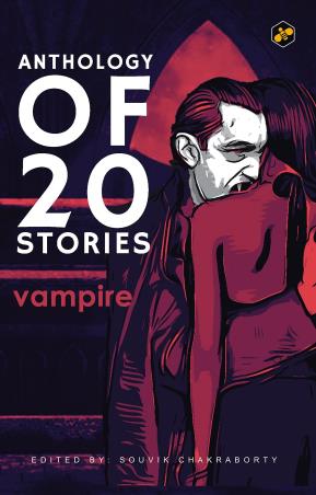 Book cover number 1 for Anthology Of 20 Stories: Vampire written by Souvik Chakraborty published by Bee Books