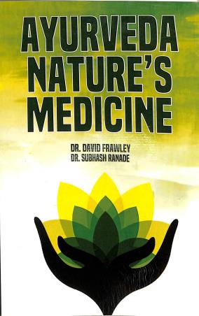 Book cover number 1 for Ayurveda Nature's Medicine written by David Frawley, Subhash Ranade published by Motilal Banarsidass International