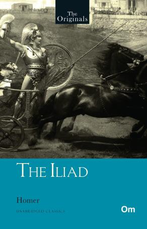 Book cover number 1 for The Iliad : Homer written by Homer published by Om Books