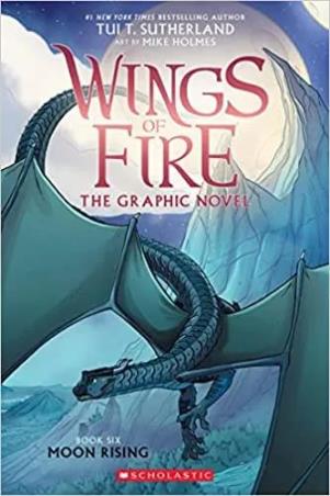 Book cover number 1 for Wings Of Fire Book 6 : Moon Rising written by Tui T. Sutherland published by Scholastic