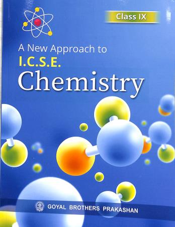 Book cover number 1 for A New Approach To ICSE Chemistry Class 9 (2025) written by V. K. Sally, D. Chauhan published by Goyal Brothers Prakashan