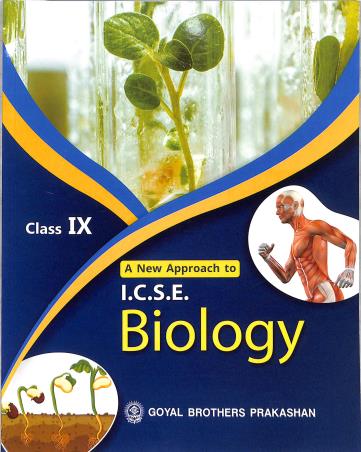 Book cover number 1 for A New Approach To ICSE Biology Class 9 (2025) written by S. K. Aggarwal published by Goyal Brothers Prakashan