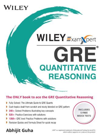 Book cover number 1 for Wiley's ExamXpert GRE Quantitative Reasoning (Includes 5 Free Mock Tests) written by Abhijit Guha published by Wiley India Pvt. Ltd.