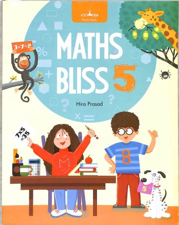 Book cover number 1 for Maths Bliss 5 written by Hira Prasad published by Ripple Books