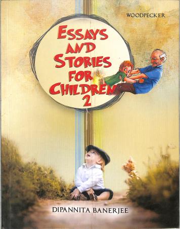 Book cover number 1 for Essay And Stories For Children 2 written by NA published by Woodpecker Publications