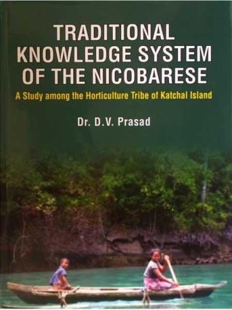 Book cover number 1 for Traditional Knowledge System Of The Nicobarese written by D. V. Prasad published by Aayu Publications