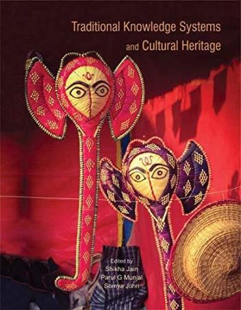 Book cover number 1 for Traditional Knowledge Systems And Cultural Heritage written by Shikha Jain, Parul G. Munjal, Somya Johri published by Aryan Books International