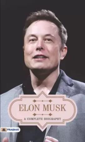 Book cover number 1 for Elon Musk A Complete Biography written by Abhishek Kumar published by Prabhat Prakashan