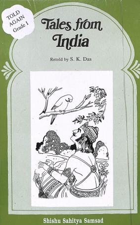 Book cover number 1 for Tales From India written by S. K. Das published by Shishu Sahitya Samsad Private Limited