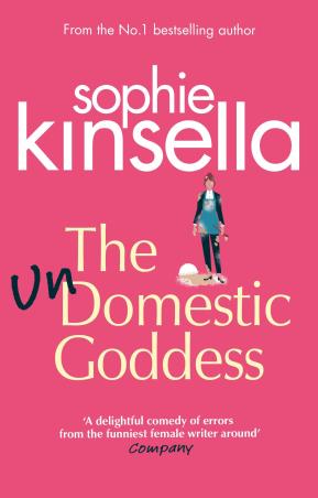 Book cover number 1 for The Undomestic Goddess written by Sophie Kinsella published by Black Swan