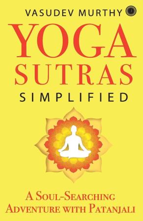 Book cover number 1 for Yoga Sutras Simplified written by Vasudev Murthy published by Jaico Books